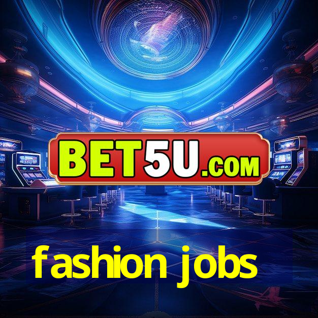 fashion jobs